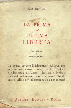 LA PRIMA ED ULTIMA LIBERTA' di KRISHNAMURTI