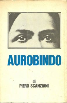 AUROBINDO di Piero Scanziani