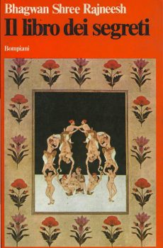 Il libro dei segreti di Bhagwan Shree Rajneesh