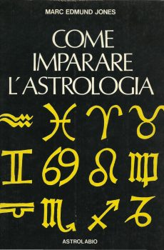 COME IMPARARE L'ASTROLOGIA di MARC EDMUND JONES