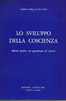 LO SVILUPPO DELLA COSCIENZA di ANGELA MARIA LA SALA BATA'