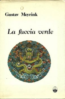 LA FACCIA VERDE di GUSTAV MEYRINK