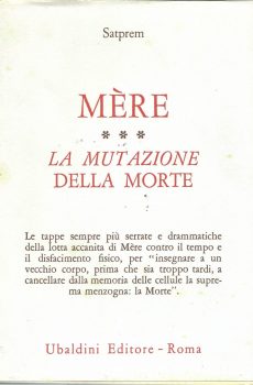 MERE LA MUTAZIONE DELLA MORTE di SATPREM