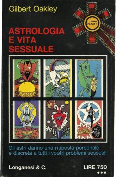 ASTROLOGIA E VITA SESSUALE di GILBERT OAKLEY