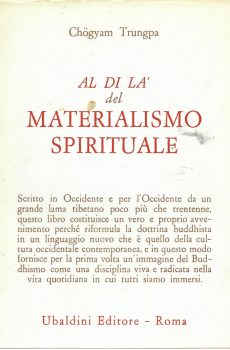 AL DI LA' DEL MATERIALISMO SPIRITUALE di CHOGYAM TRUNGPA