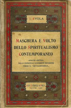 MASCHERA E VOLTO DELLO SPIRITUALISMO CONTEMPORANEO di J. EVOLA