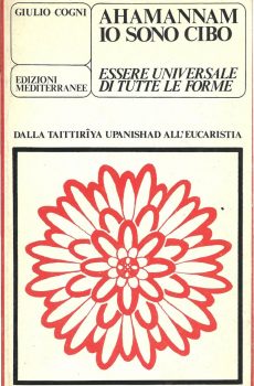 Ahamannam - Io sono cibo di Giulio Cogni