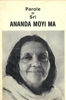 Parole di Sri Ananda Moyi Ma di Sri Anandamayi Ma