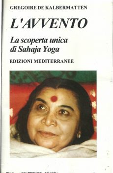 L'Avvento - La scoperta unica di Sahaja Yoga di Gregoire De Kalbermatten