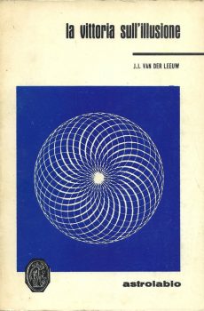 LA VITTORIA SULL'ILLUSIONE di J.J. VAN DER LEEUW