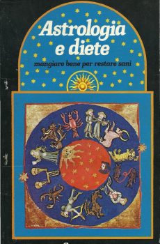 ASTROLOGIA E DIETE di FLORIANA LIPPARINI - EMMA PEREIRA DE' SOUZA