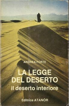 LA LEGGE DEL DESERTO -  IL DESERTO INTERIORE di ANDREA FORTE