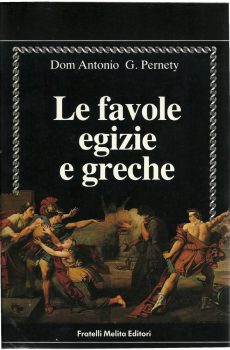 LE FAVOLE EGIZIE E GRECHE di DOM ANTONIO G. PERNETY