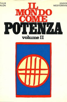 IL MONDO COME POTENZA VOLUME SECONDO di ARTHUR AVALON