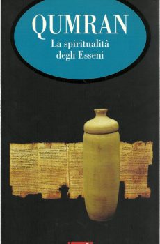 LA SPIRITUALITA' DEGLI ESSENI di QUMRAN