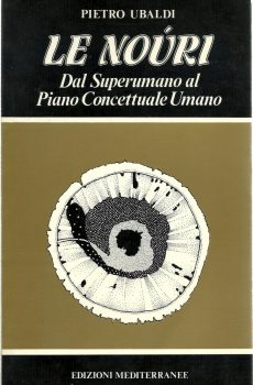 LE NOURI DAL SUPERUMANO AL PIANO CONCETTUALE UMANO di PIETRO UBALDI