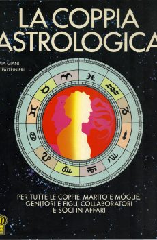 LA COPPIA ASTROLOGICA di GIULIANA GIANI - MARIO PALTRINIERI