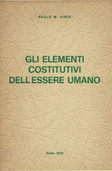 Gli elementi costitutivi dell'essere umano di Paolo Virio Marchetti