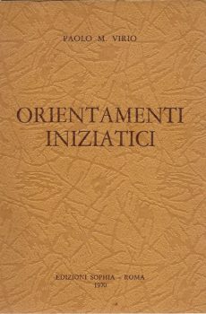 Orientamenti iniziatici di Paolo Virio Marchetti