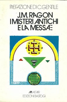 I misteri antichi e la Messa di J.M.Ragon
