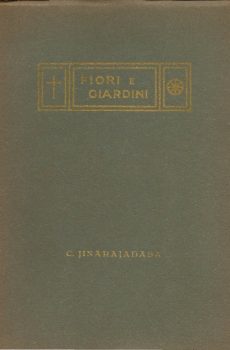 FIORI E GIARDINI di C. JINARAJADASA