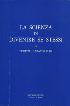 La scienza di divenire se stessi di Torkom Saraydarian