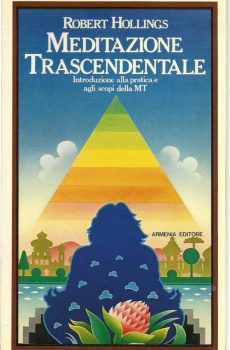 MEDITAZIONE TRASCENDENTALE di ROBERT HOLLINGS