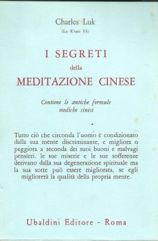 I SEGRETI DELLA MEDITAZIONE CINESE di CHARLES LUK (LU KUAN YU)