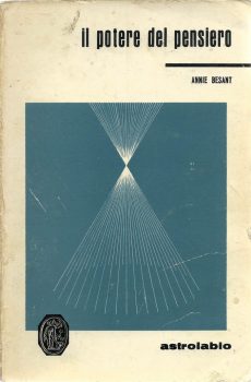 IL POTERE DEL PENSIERO di Annie Besant