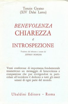 BENEVOLENZA CHIAREZZA E INTROSPEZIONE di TENZIN GYATSO (XIV DALAI LAMA)