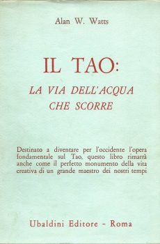 IL TAO: LA VIA DELL'ACQUA CHE SCORRE di ALAN W. WATTS