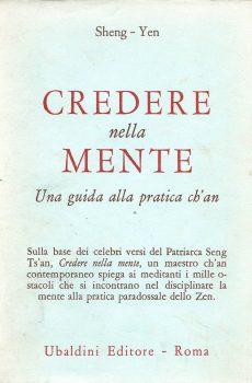 CREDERE NELLA MENTE UNA GUIDA ALLA PRATICA CH'AN di SHENG - YEN