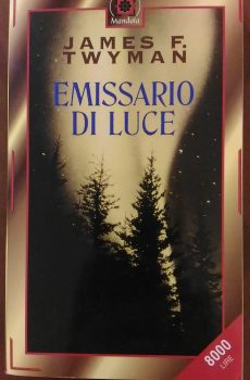 EMISSARIO DI LUCE di JAMES F. TWYMAN