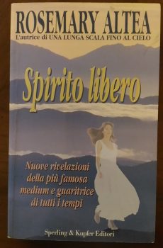 SPIRITO LIBERO di ROSEMARY ALTEA