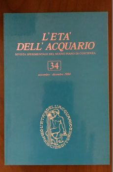 RIVISTA SPERIMENTALE DEL NUOVO PIANO DI COSCIENZA N. 34 di L'ETA' DELL'ACQUARIO