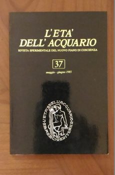 RIVISTA SPERIMENTALE DEL NUOVO PIANO DI COSCIENZA N. 36 di L'ETA' DELL'ACQUARIO