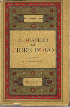 IL MISTERO DEL FIORE D'ORO di RICHARD WILHELM E C.G. JUNG