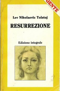 RESURREZIONE di LEV NIKOLAEVIC TOLSTOJ