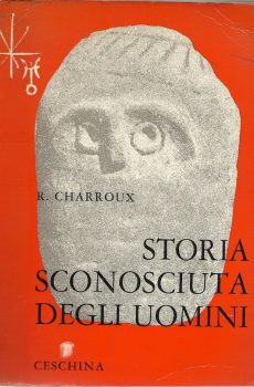 STORIA SCONOSCIUTA DEGLI UOMINI di R. CHARROUX