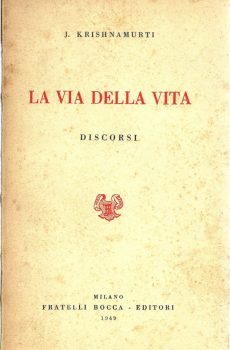 La via della vita di Jiddu Krishnamurti