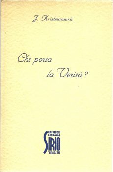 Chi porta la verità? di Jiddu Krishnamurti