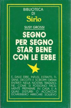 Segno per segno star bene con le erbe di Susy Grossi