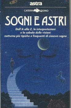Sogni e Astri di Caterina Kolosimo