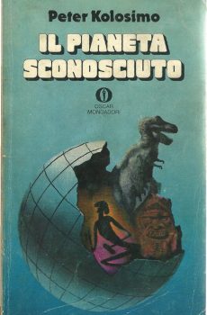 IL PIANETA SCONOSCIUTO di PETER KOLOSIMO