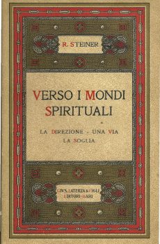 Verso i mondi spirituali di Rudolf Steiner