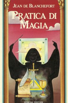 PRATICA DI MAGIA di JEAN DE BLANCHEFORT