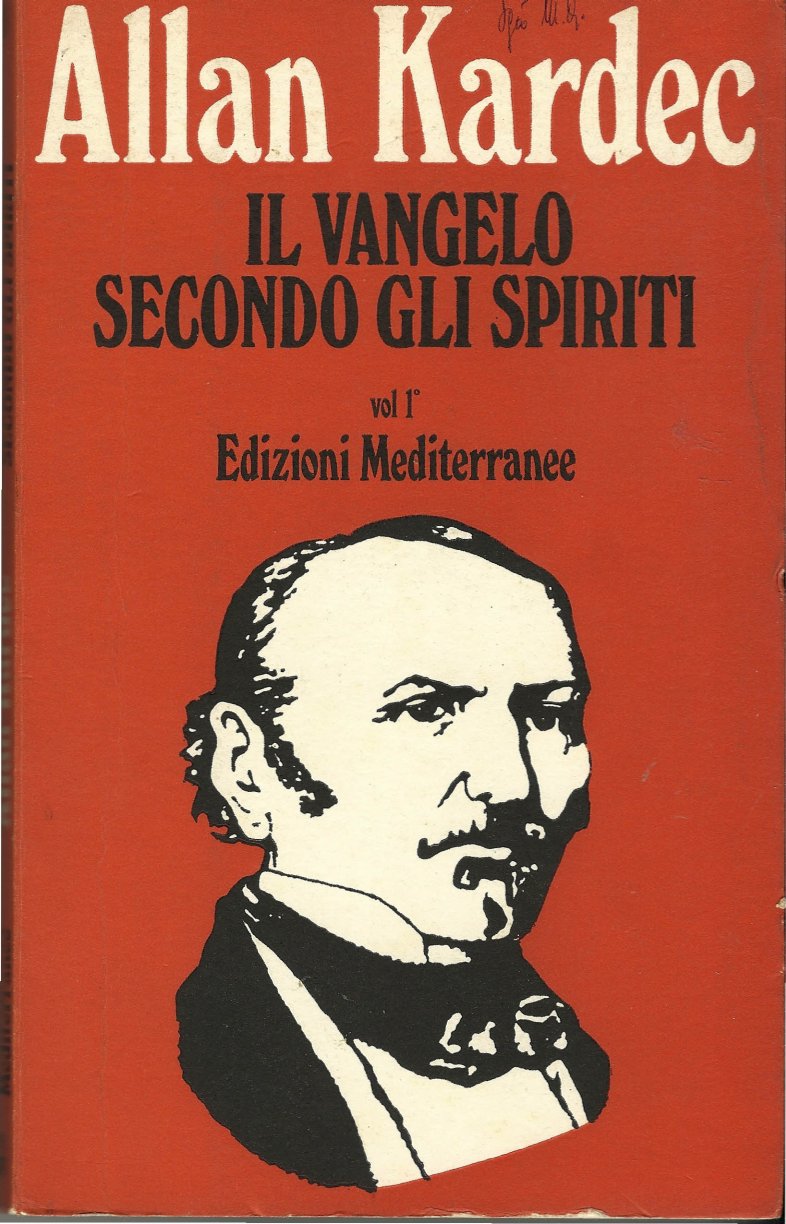 IL VANGELO SECONDO GLI SPIRITI VOLUME I di ALLAN KARDEC