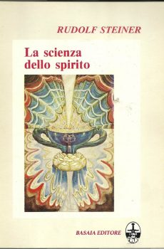 La scienza dello spirito di Rudolf Steiner