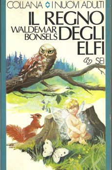 IL REGNO DEGLI ELFI di WALDEMAR BONSELS