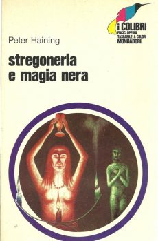 STREGONERIA E MAGIA NERA di PETER HAINING